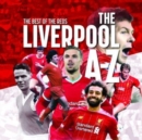 Image for The Liverpool A-Z  : the best of the Reds
