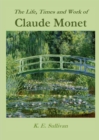 Image for Life, Times and Work of Claude Monet