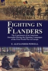 Image for Fighting in Flanders : The Experiences of an American Journalist During the Opening Campaigns of the First World War in Europe