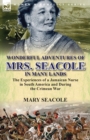 Image for Wonderful Adventures of Mrs. Seacole in Many Lands : the Experiences of a Jamaican Nurse in South America and During the Crimean War