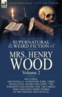 Image for The Collected Supernatural and Weird Fiction of Mrs Henry Wood : Vol. 2