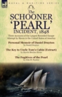 Image for The Schooner &#39;Pearl&#39; Incident, 1848 : Three Accounts of the Largest Recorded Escape Attempt by Slaves in the United States of America