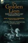 Image for The Golden Lion : The Early Life and Military Career of Stapleton Cotton, Wellington&#39;s Commander of Cavalry by the Right Hon. Mary, Visc