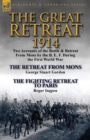 Image for The Great Retreat, 1914 : Two Accounts of the Battle &amp; Retreat from Mons by the B. E. F. During the First World War-The Retreat from Mons by Geo