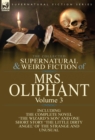 Image for The Collected Supernatural and Weird Fiction of Mrs Oliphant