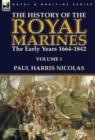 Image for The History of the Royal Marines : the Early Years 1664-1842: Volume 1