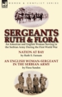 Image for Sergeants Ruth and Flora : an American and English Woman Serving in the Serbian Army During the First World War--Nation at Bay &amp; An English Woman-Sergeant in the Serbian Army by Ruth S. Farnam &amp; Flora