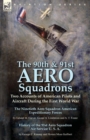 Image for The 90th &amp; 91st Aero Squadrons