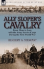 Image for Ally Sloper&#39;s Cavalry : From Mons to Loos with the Army Service Corps During the First World War