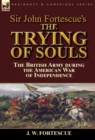 Image for Sir John Fortescue&#39;s The Trying of Souls
