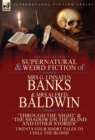 Image for The Collected Supernatural &amp; Weird Fiction of Mrs G. Linnaeus Banks and Mrs Alfred Baldwin