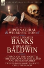 Image for The Collected Supernatural &amp; Weird Fiction of Mrs G. Linnaeus Banks and Mrs Alfred Baldwin