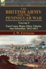 Image for The British Army and the Peninsular War : Volume 5-East Coast, Bejar, Ebro, Vitoria, San Sebastian: 1812-1813