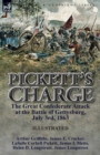 Image for Pickett&#39;s Charge : the Great Confederate Attack at the Battle of Gettysburg, July 3rd, 1863
