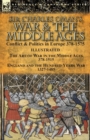 Image for Sir Charles Oman&#39;s War &amp; the Middle Ages : Conflict &amp; Politics in Europe 378-1575-The Art of War in the Middle Ages 378-1515 &amp; England and the Hundred Years War 1327-1485