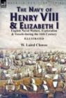 Image for The Navy of Henry VIII &amp; Elizabeth I