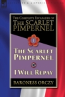 Image for The Complete Escapades of The Scarlet Pimpernel-Volume 1 : The Scarlet Pimpernel &amp; I Will Repay