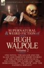 Image for The Collected Supernatural and Weird Fiction of Hugh Walpole-Volume 2