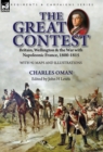 Image for The Great Contest : Britain, Wellington &amp; the War with Napoleonic France, 1800-1815