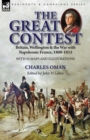 Image for The Great Contest : Britain, Wellington &amp; the War with Napoleonic France, 1800-1815