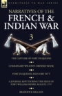 Image for Narratives of the French and Indian War : 3-The Capture of Fort Duquesne, Commissary Wilson&#39;s Orderly Book. Fort Duquesne and Fort Pitt, A Journal Kept During the Siege of Fort William Henry, August, 