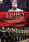 Image for Yashka My Life as Peasant, Officer and Exile : the Recollections of the Founder and Commander of the Russian Women&#39;s Battalion of Death During the First World War
