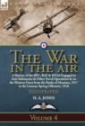 Image for The War in the Air : Volume 4-A History of the RFC, RAF &amp; RNAS Engaged in Anti-Submarine &amp; Other Naval Operations &amp; on the Western Front from the Battle of Messines, 1917 to the German Spring Offensiv