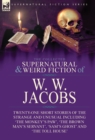 Image for The Collected Supernatural and Weird Fiction of W. W. Jacobs