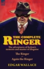 Image for The Complete Ringer : the Adventures of Fiction&#39;s Nemesis and Master of Disguise-The Ringer &amp; Again the Ringer