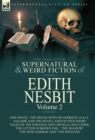 Image for The Collected Supernatural and Weird Fiction of Edith Nesbit : Volume 2-One Novel &#39;The House With No Address&#39; (a.k.a. &#39;Salome and the Head&#39;), and Fifteen Short Tales of the Strange and Unusual includi