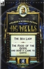 Image for The Collected Strange &amp; Science Fiction of H. G. Wells : Volume 4-The Sea Lady &amp; The Food of the Gods and How it Came to Earth