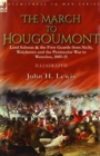 Image for The March to Hougoumont : Lord Saltoun &amp; the First Guards from Sicily, Walcheren and the Peninsular War to Waterloo