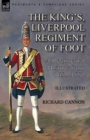 Image for The King&#39;s, Liverpool Regiment of Foot : a Regimental History from 1685-1881