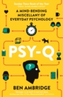 Image for Psy-Q: test your psychological intelligence