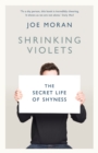 Image for Shrinking violets: a field guide to shyness