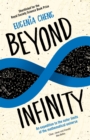 Image for Beyond infinity: an expedition to the outer-limits of mathematics