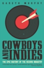 Image for Cowboys and indies: the epic history of the record industry