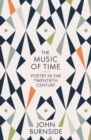 Image for The music of time: poetry in the twentieth century