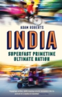 Image for Superfast primetime ultimate nation: the relentless invention of modern India