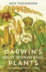 Image for Darwin&#39;s most wonderful plants: Darwin&#39;s botany today