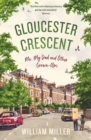 Image for Gloucester Crescent: me, my dad and other grown-ups
