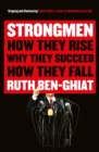 Image for Strongmen: How They Rise, Why They Succeed, How They Fall