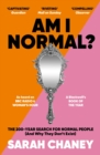 Image for Am I Normal?: The 200-Year Search for Normal People (And Why They Don&#39;t Exist)