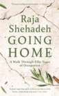 Image for Going home: a walk through fifty years of occupation