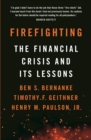 Image for Firefighting: the financial crisis and its lessons