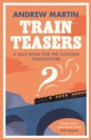 Image for Train Teasers: A Quiz Book for the Cultured Trainspotter