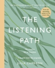 Image for The Listening Path: The Creative Art of Attention : A Six Week Artist&#39;s Way Programme