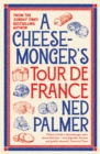 Image for A cheesemonger&#39;s Tour de France