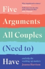 Image for Five Arguments All Couples (Need To) Have and Why the Washing-Up Matters