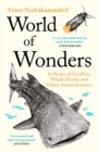 Image for World of Wonders: In Praise of Fireflies, Whale Sharks and Other Astonishments